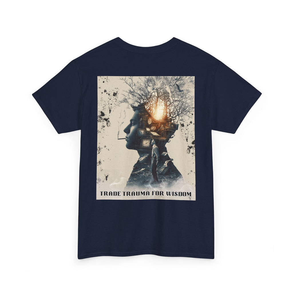 Trade trauma for Wisdom Unisex Heavy Cotton Tee