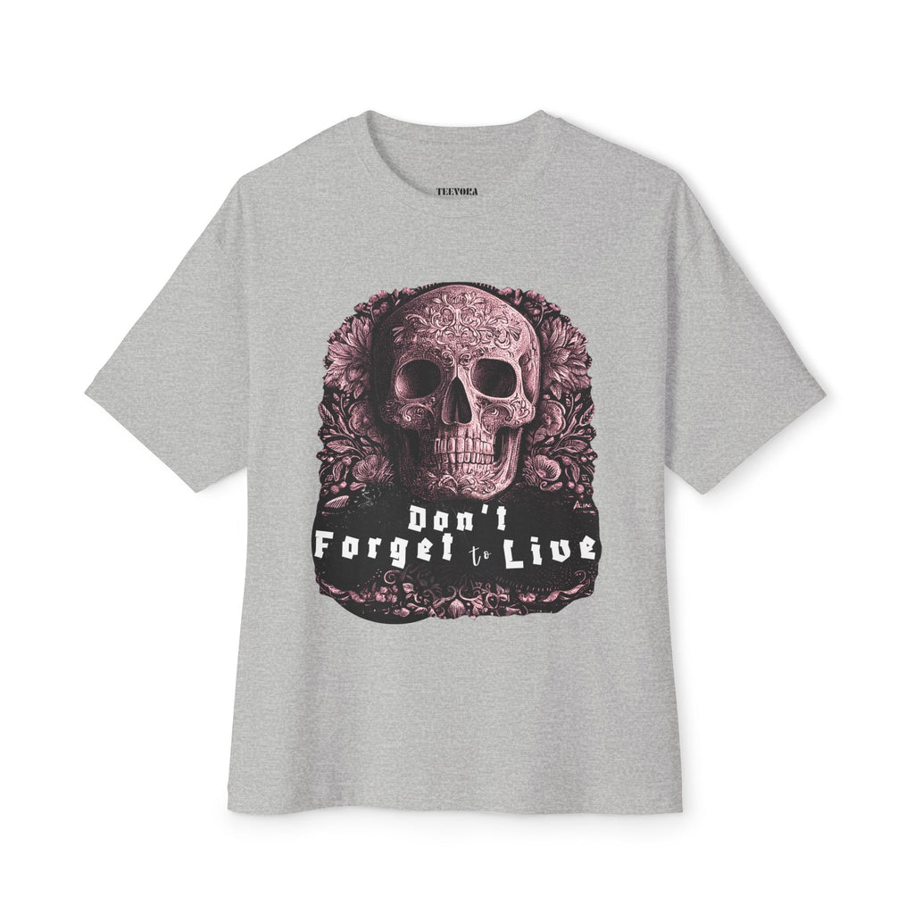 Skull Graphic Tee — "Don't Forget to Live" Oversized Boxy T‑Shirt